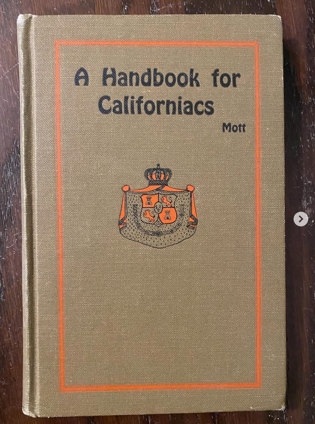 A Handbook For Californiacs - Gertrude Mott - 1926