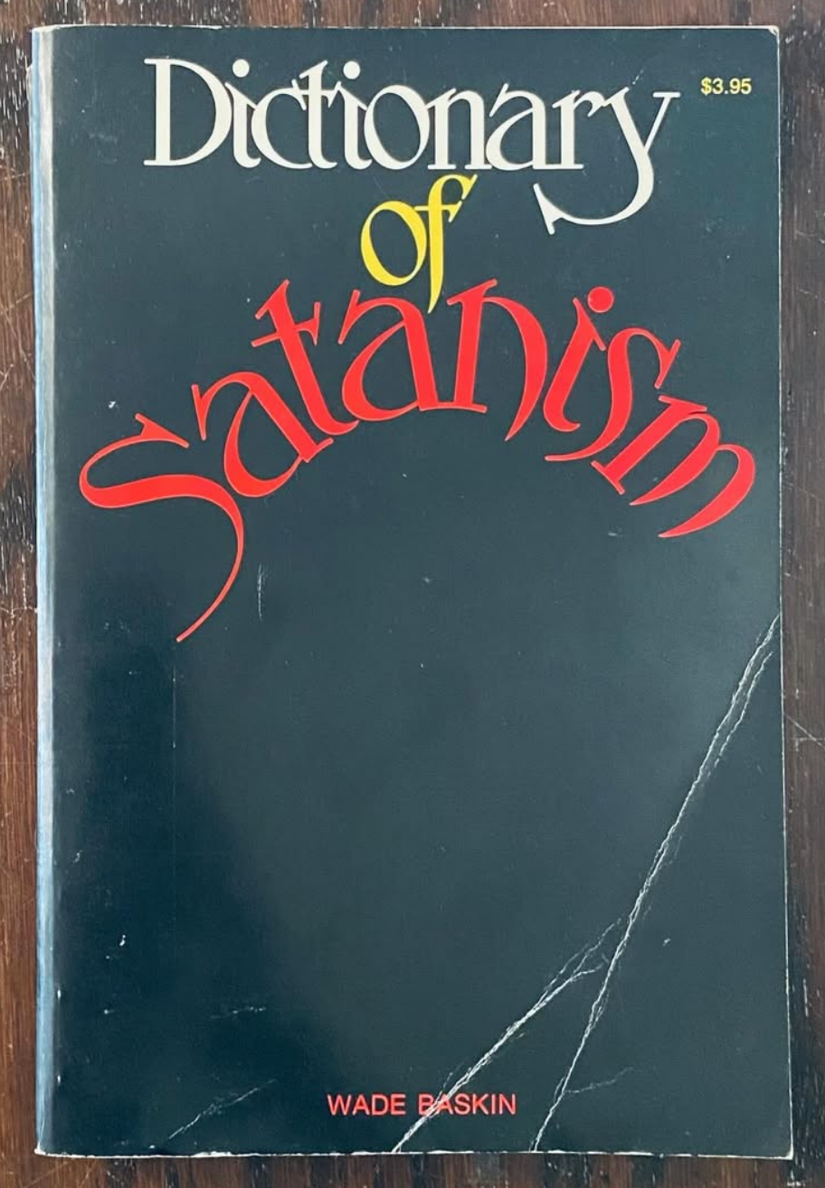 Dictionary of Satanism by Wade Baskin