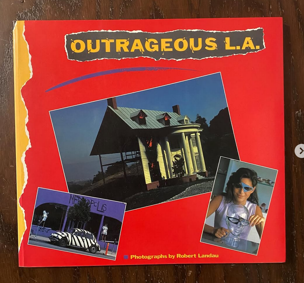 Outrageous L.A. Photographs Book by Robert Landau - 1984